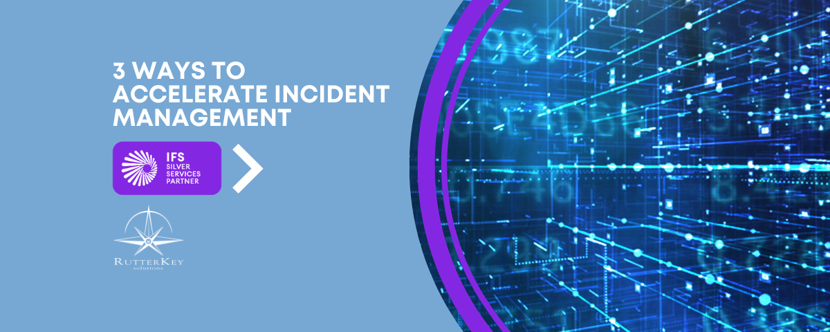 3 Ways to Accelerate Incident Management