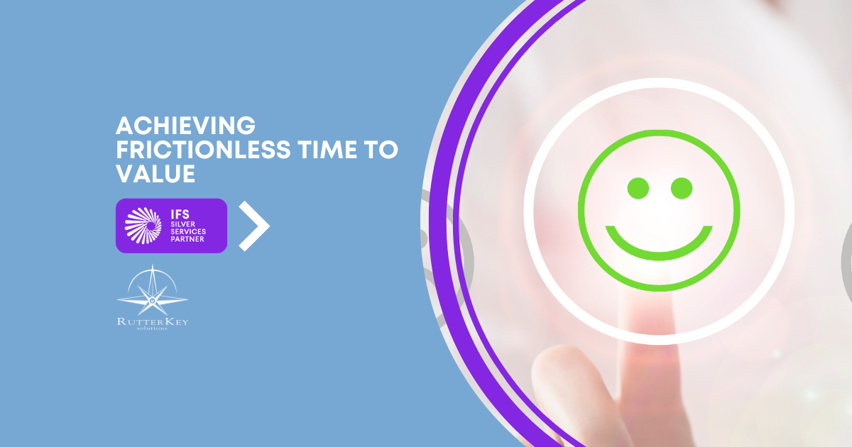 Achieving Frictionless Time to Value, Customer Feedback and Business Transformation
