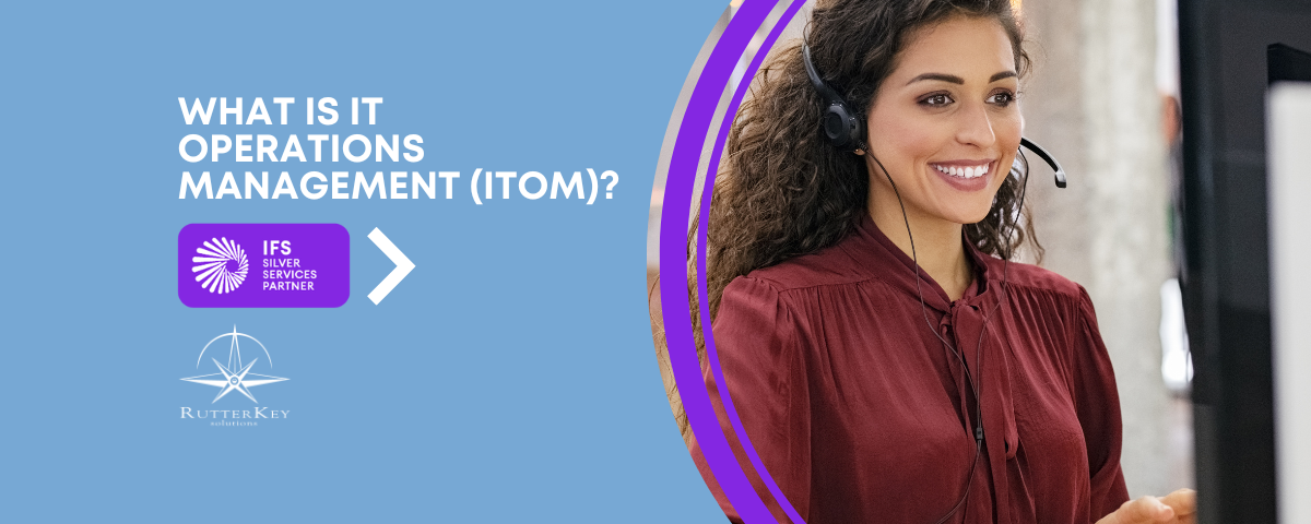 What is It Operations Management (ITOM)?