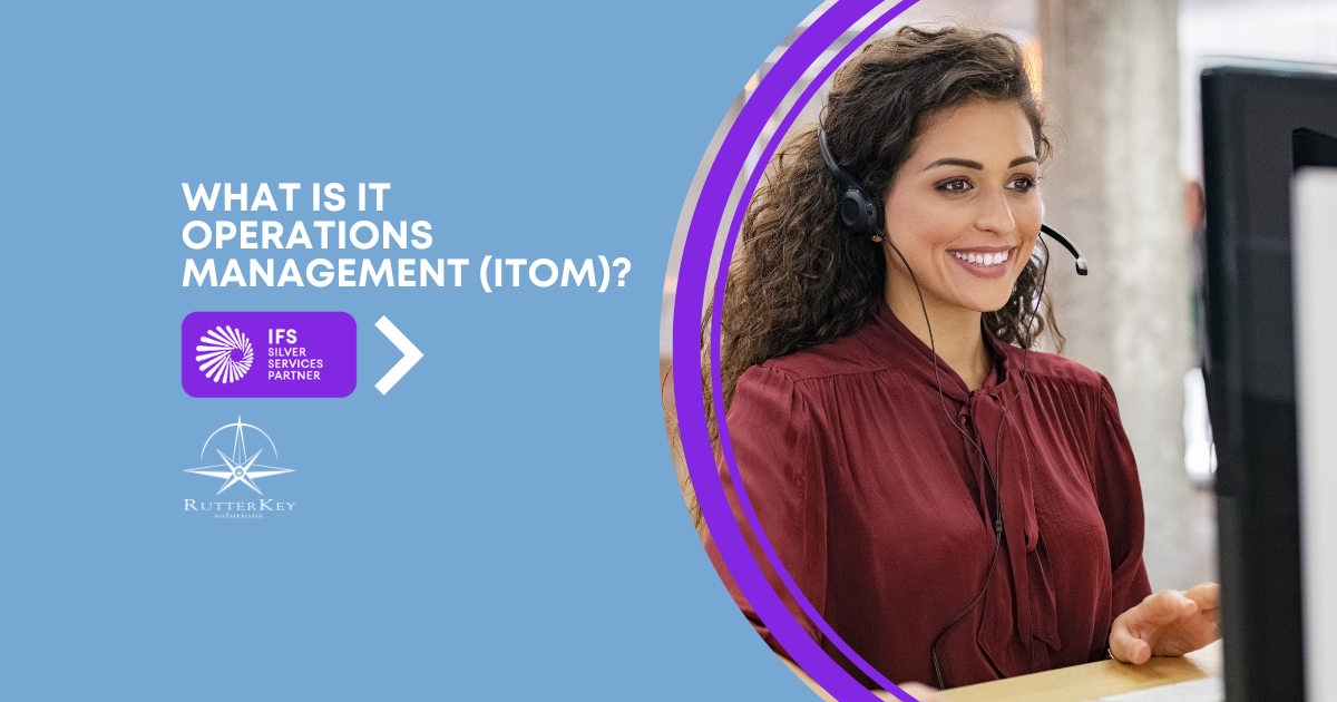 What is It Operations Management (ITOM)?