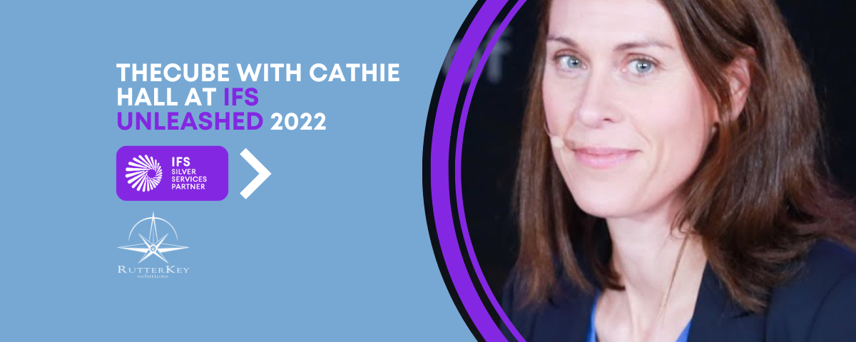 theCUBE With Cathie Hall at IFS Unleashed 2022