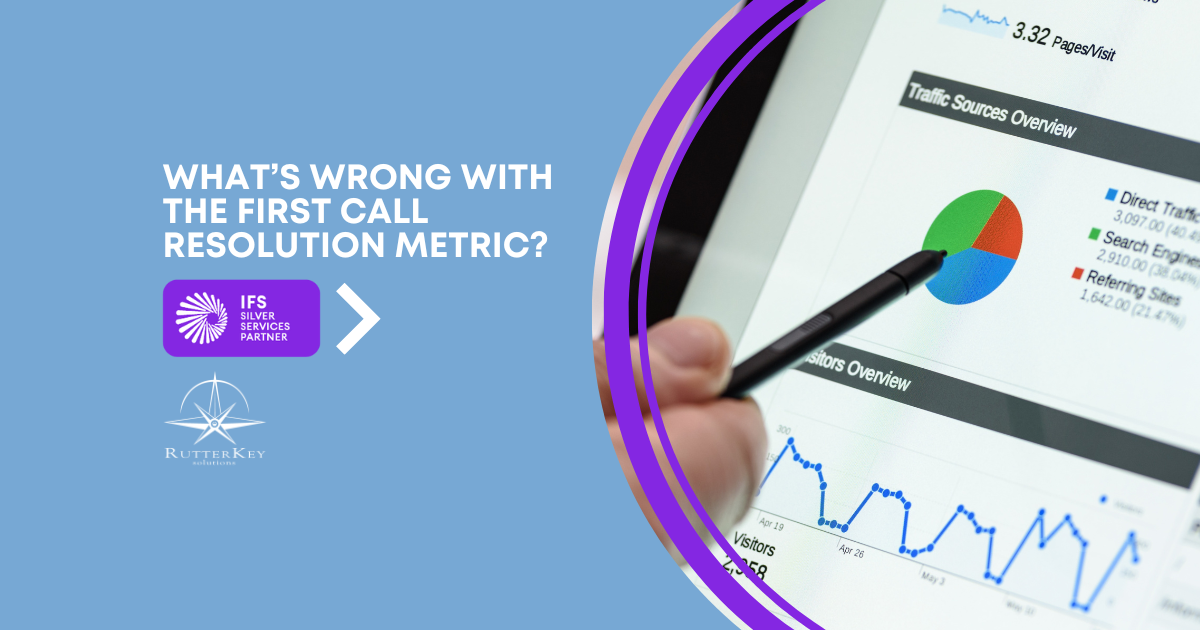 What’s Wrong with the First Call Resolution Metric?