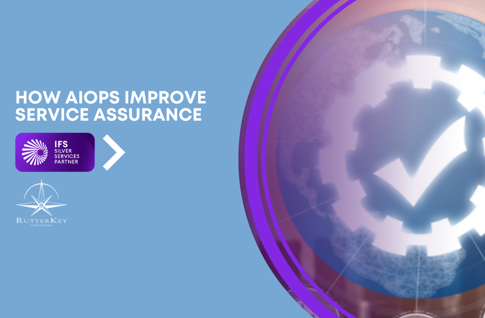 How AIOps Improve Service Assurance