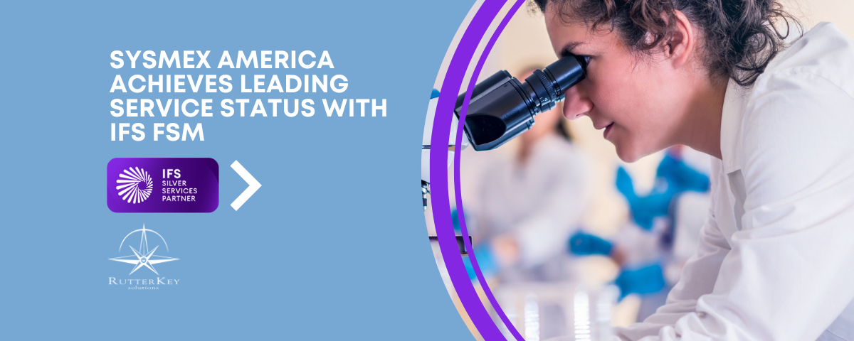 Sysmex America Achieves Leading Service Status with IFS FSM