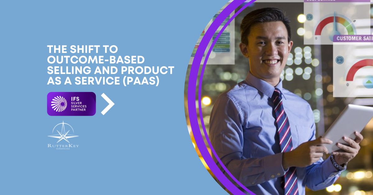 The Shift to Outcome-Based Selling and Product as a Service (PaaS)